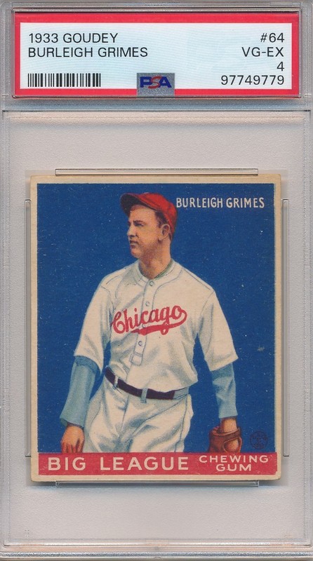 1933 GOUDEY #64 BURLEIGH GRIMES - PSA 4 VG-EX (SVSC) FRESHLY GRADED!