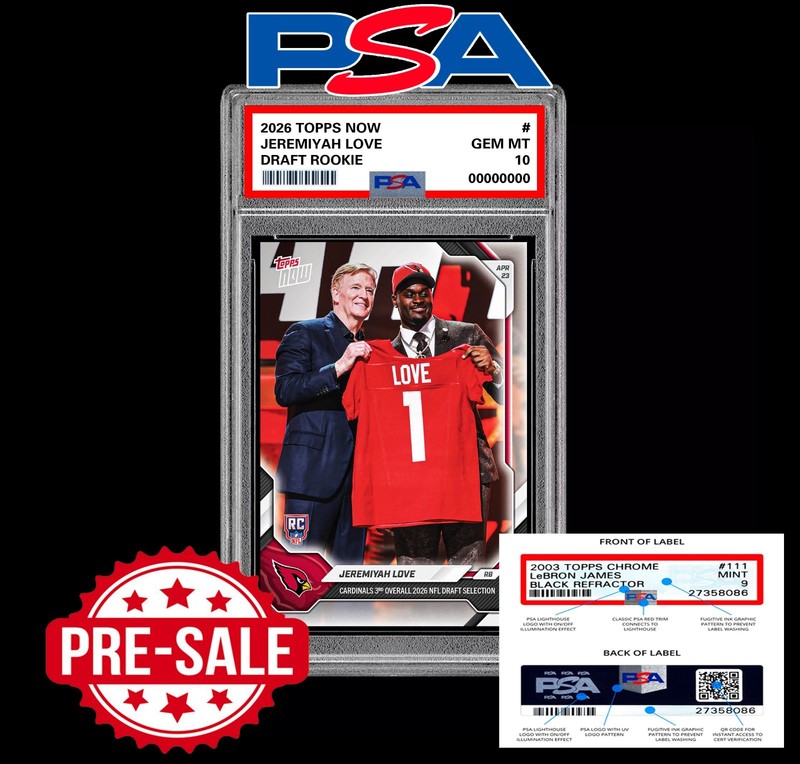 PSA 10 Jeremiyah Love RC Rookie 2026 Topps Now Cardinals - Presale