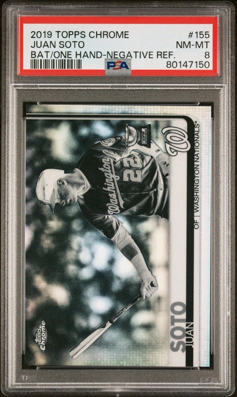 2019 TOPPS CHROME BAT IN ONE HAND-NEGATIVE REFRACTOR #155 JUAN SOTO PSA 8