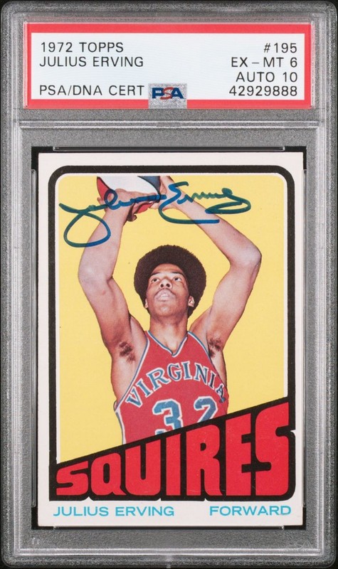 1972 TOPPS JULIUS DR. J ERVING VIRGINIA SQUIRES SIGNED ROOKIE CARD PSA 6 AUTO 10
