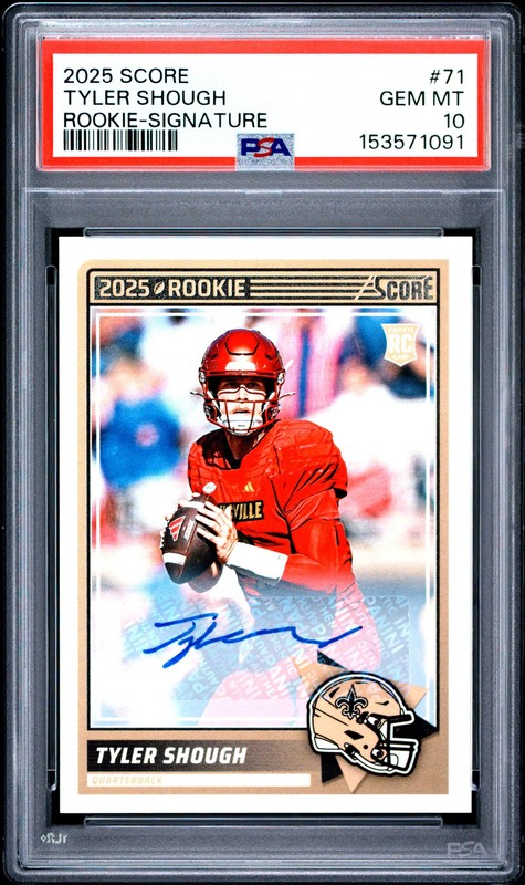 2025 Panini Score Tyler Shough #71 PSA 10 Rookie Auto New Orleans Saints Pop 2