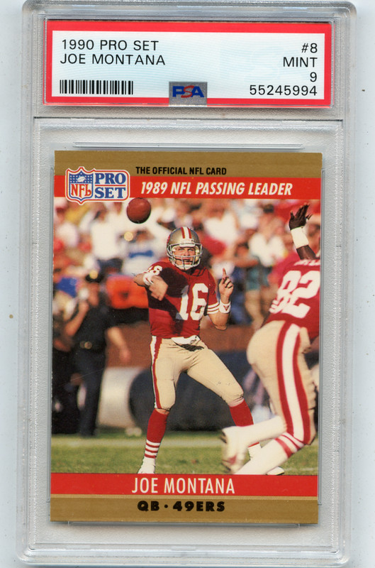 1990 PRO SET #8 JOE MONTANA, SAN FRANCISCO 49ERS, HOF - PSA 9 MINT (45994)