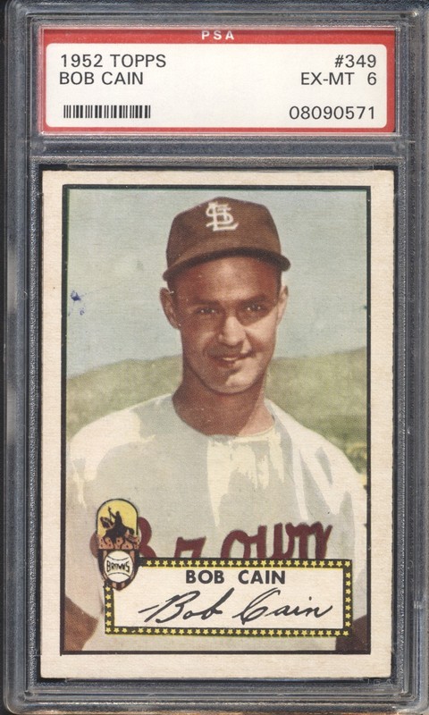 1952 Topps Baseball Bob Cain #349 PSA 6 BROWNS EX-MT High Number  ( SET BREAK )