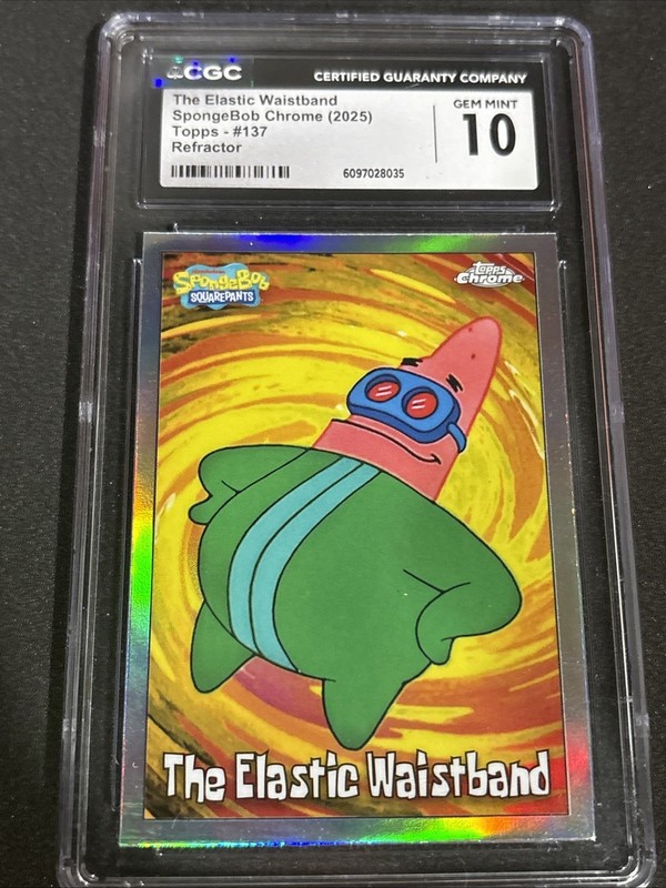 2025 TOPPS CHROME SPONGEBOB THE ELASTIC WAISTBAND REFRACTOR CGC 10