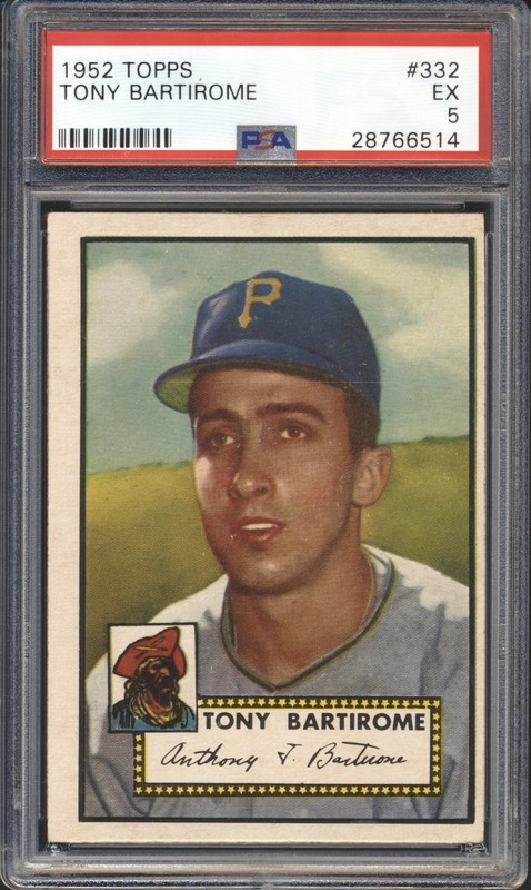 1952 Topps Baseball Tony Bartirome RC #332 PSA 5 PIRATES High Number (SET BREAK)