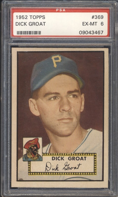 1952 Topps Baseball Dick Groat ROOKIE #369 PSA 6 PIRATES High Number (SET BREAK)