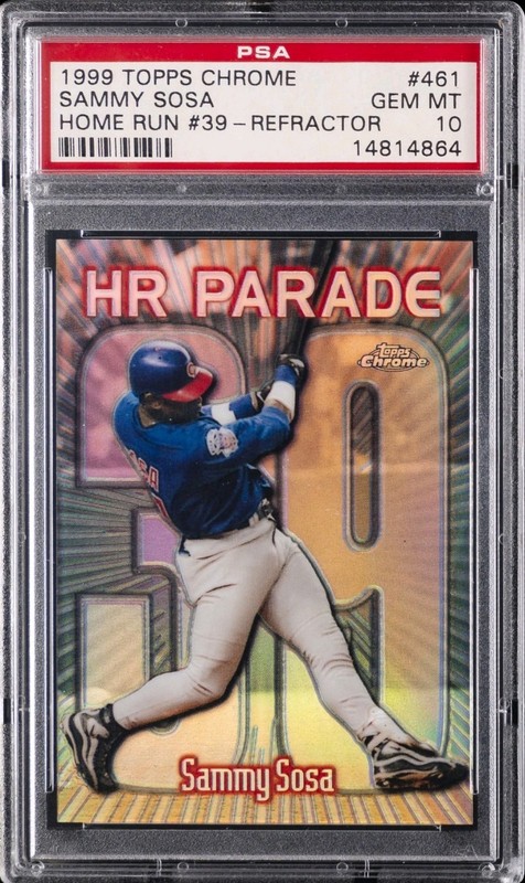 1999 SAMMY SOSA PSA 10 TOPPS CHROME HOMERUN # 39 PARADE REFRACTOR CHICAGO CUBS 