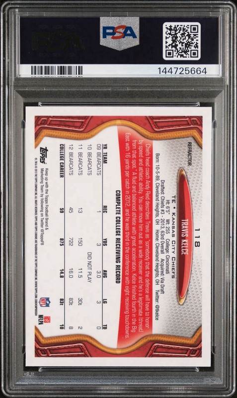 2013 Topps Chrome #118 TRAVIS KELCE Refractor RC ROOKIE, PSA 10 Gem Mint view 2