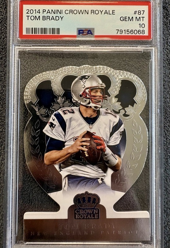 2014 Panini Crown Royale #87 Tom Brady - PSA 10