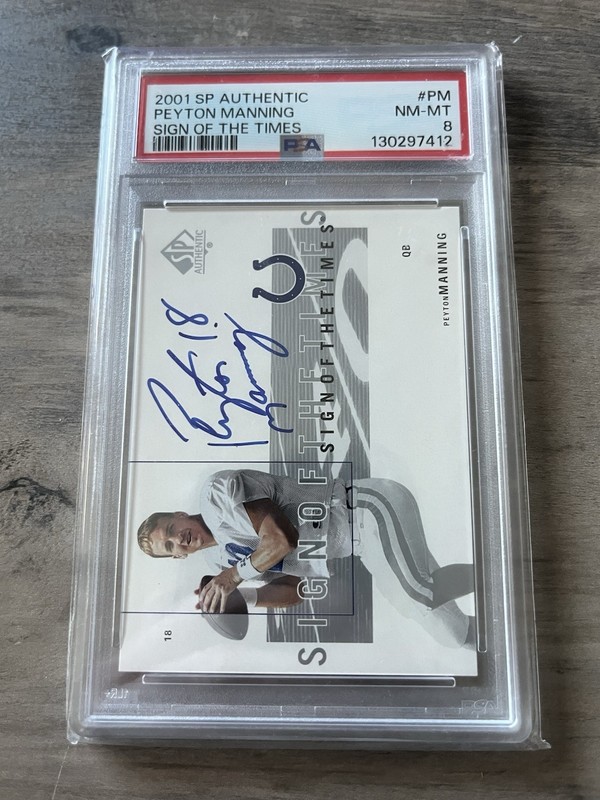 2001 Upper Deck SP Authentic Peyton Manning Sign of the Times #PM Auto PSA 8