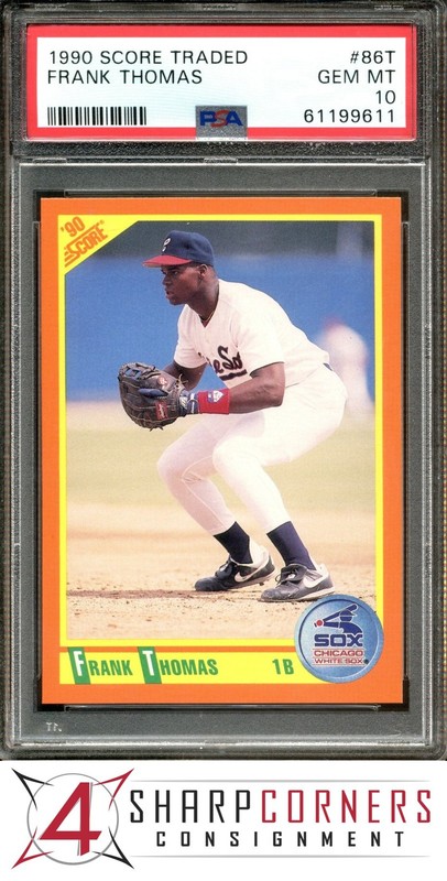 1990 SCORE TRADED #86T FRANK THOMAS RC WHITE SOX HOF PSA 10