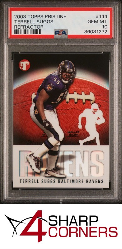 2003 TOPPS PRISTINE REFRACTOR #144 TERRELL SUGGS RC #/1449 PSA 10