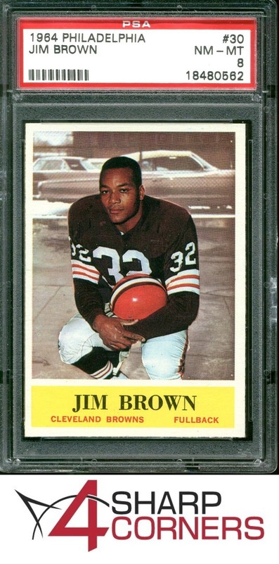 1964 PHILADELPHIA #30 JIM JIMMY BROWN BROWNS HOF PSA 8 SET BREAK