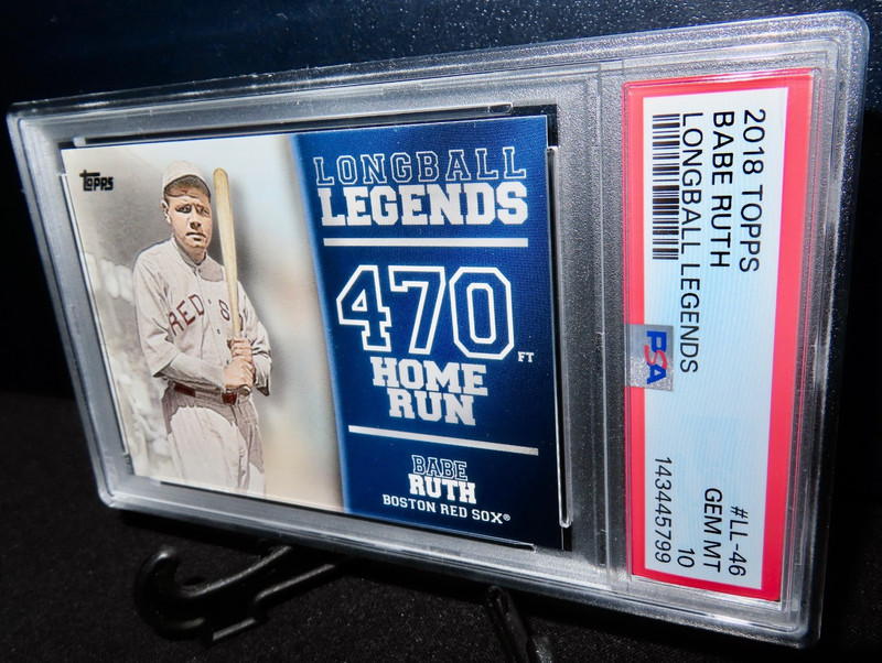 2018 TOPPS BABE RUTH PSA 10 GEM MINT #LL-46 LONGBALL LEGENDS 470 HOME RUN!