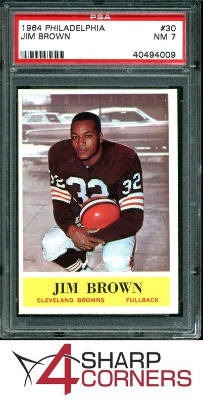 1964 PHILADELPHIA #30 JIM JIMMY BROWN BROWNS HOF PSA 7