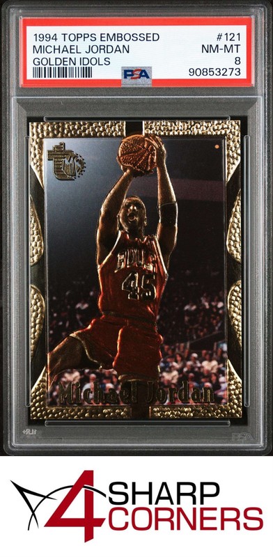 1994 TOPPS EMBOSSED GOLDEN IDOLS #121 MICHAEL JORDAN HOF PSA 8