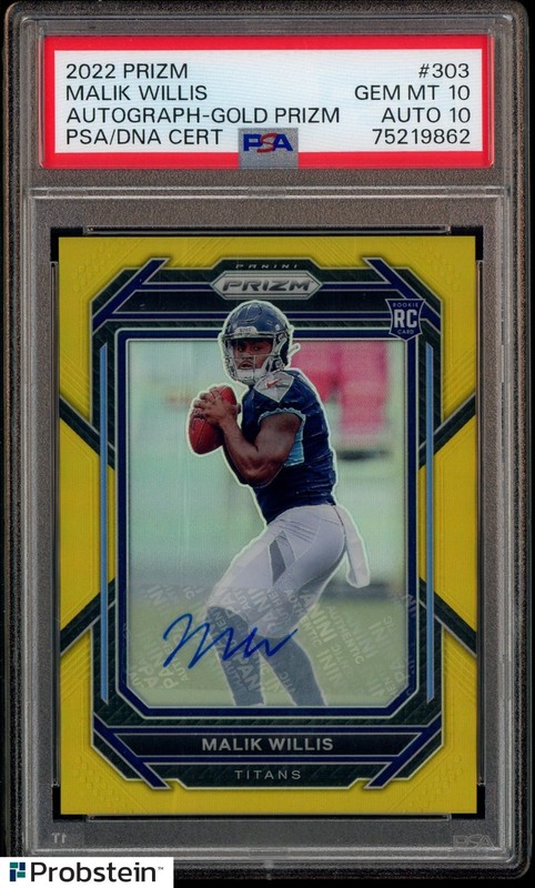 2022 Panini Gold Prizm #303 Malik Willis RC 3/10 PSA 10 PSA/DNA 10 AUTO