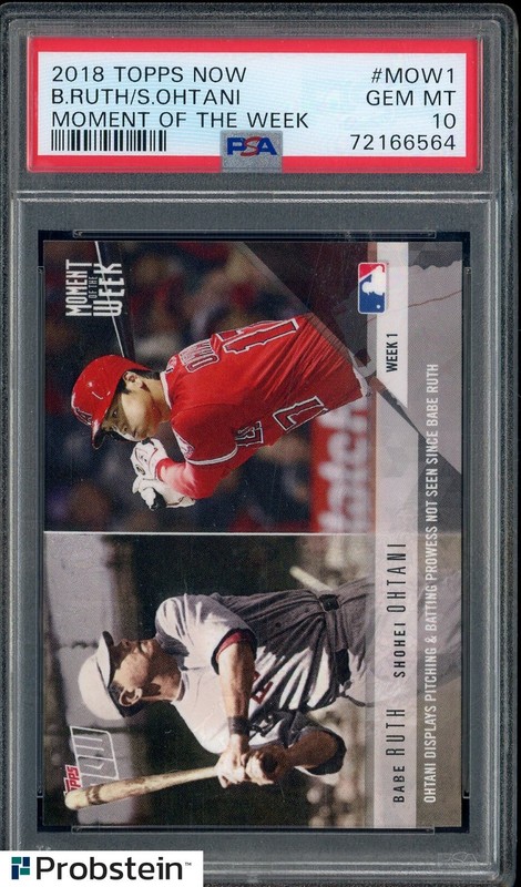 2018 Topps Now Moment Of the Week Babe Ruth HOF Shohei Ohtani RC PSA 10