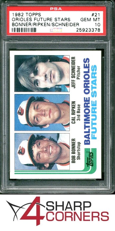 1982 TOPPS #21 CAL RIPKEN JR. RC ORIOLES HOF PSA 10