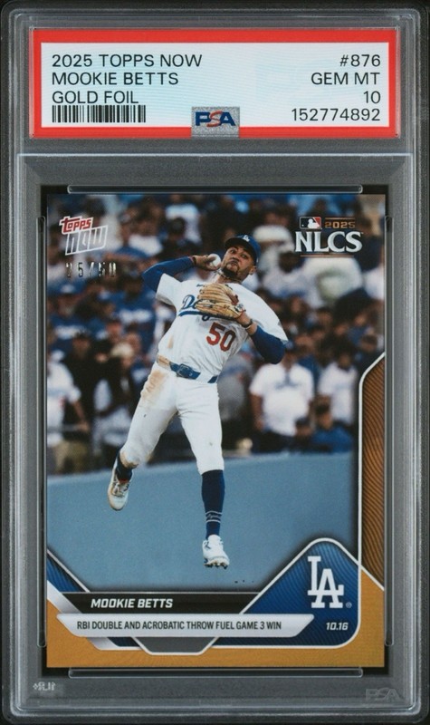 2025 Topps Now Mookie Betts #876 NLCS Gold Foil PSA 10