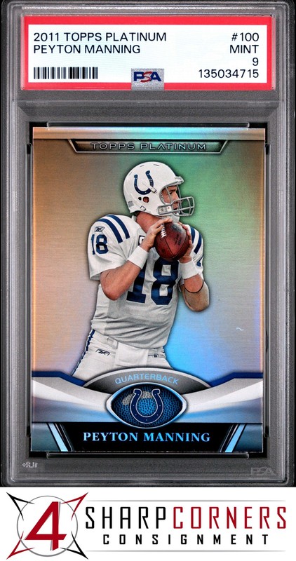 2011 TOPPS PLATINUM #100 PEYTON MANNING COLTS HOF PSA 9