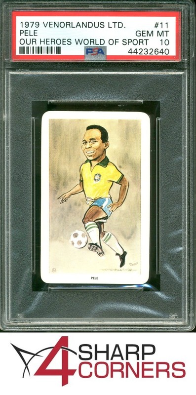 1979 VENORLANDUS LTD. OUR HEROES WORLD OF SPORT #11 PELE HOF PSA 10