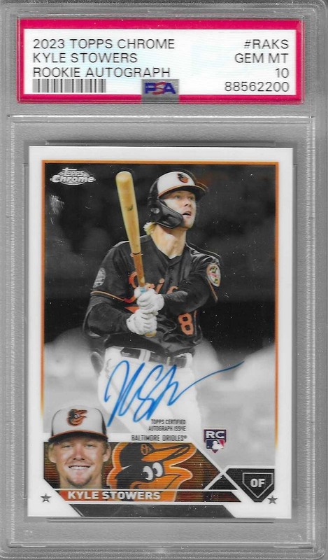 KYLE STOWERS 2023 TOPPS CHROME ROOKIE AUTO PSA GEM MINT 10 ORIOLES MIAMI MARLINS