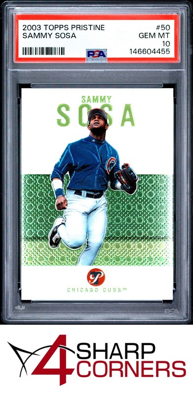 2003 TOPPS PRISTINE #50 SAMMY SOSA CUBS POP 1 PSA 10