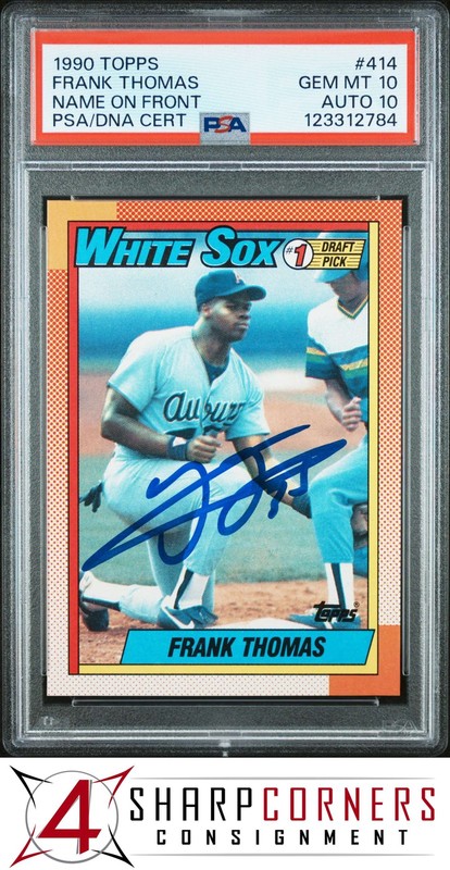1990 TOPPS #414 FRANK THOMAS RC HOF NAME ON FRONT PSA 10 DNA AUTO 10 view 1