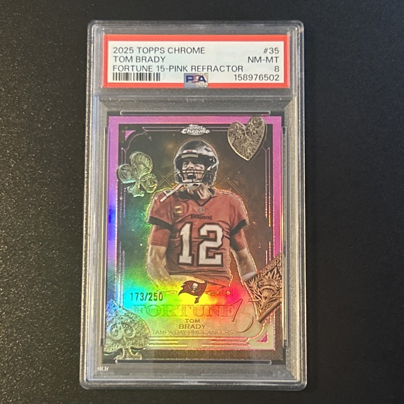 2025 Topps Chrome Fortune 15 Pink Refractor Tom Brady PSA 8 173/250 #F15-35