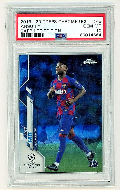 2019 Topps Chrome UCL Sapphire Edition Ansu Fati RC #45 Rookie PSA 10 GEM MT