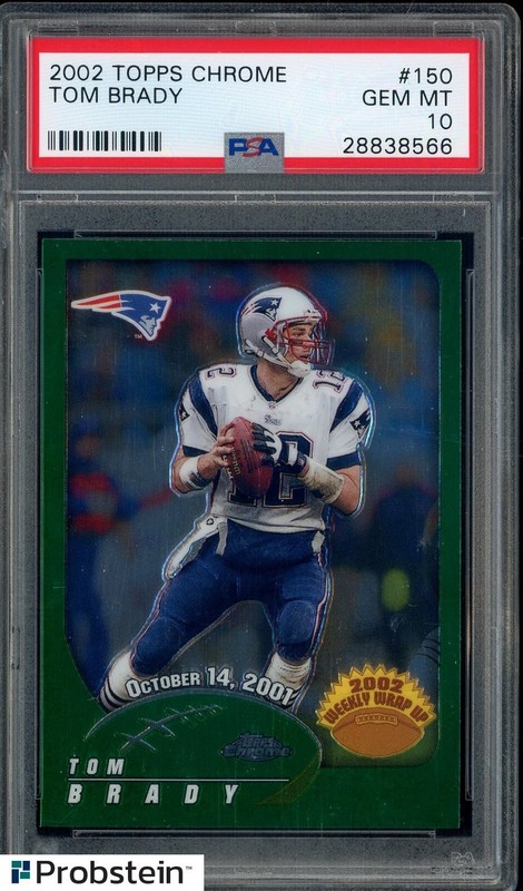 2002 Topps Chrome Tom Brady #150 New England Patriots PSA 10 GEM MINT