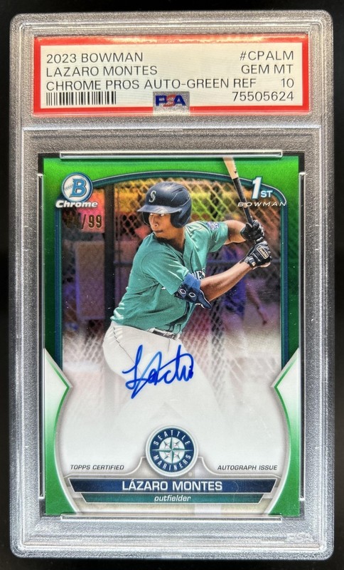 2023 Bowman Lazaro Montes Chrome Auto Green Refractor 1st #/99 Mariners PSA 10