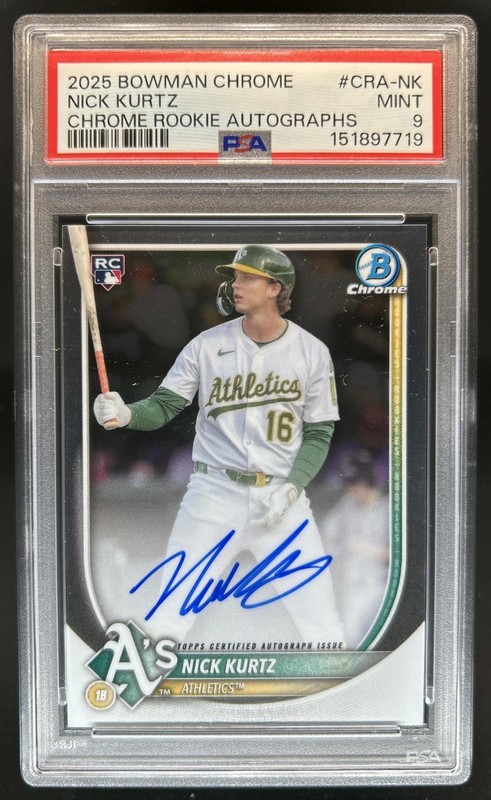 2025 Bowman Chrome Nick Kurtz Auto Autograph RC #CRA-NK Athletics PSA 9 Rookie