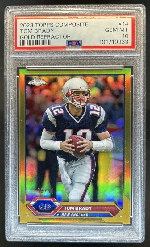2023 Topps Composite Tom Brady Chrome Gold Refractor #/50 Patriots PSA 10