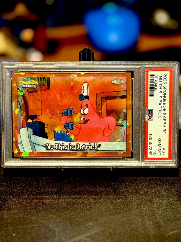 2025 Topps Chrome SpongeBob "No This is Patrick" Orange 15/25 💥Rare PSA 10💥