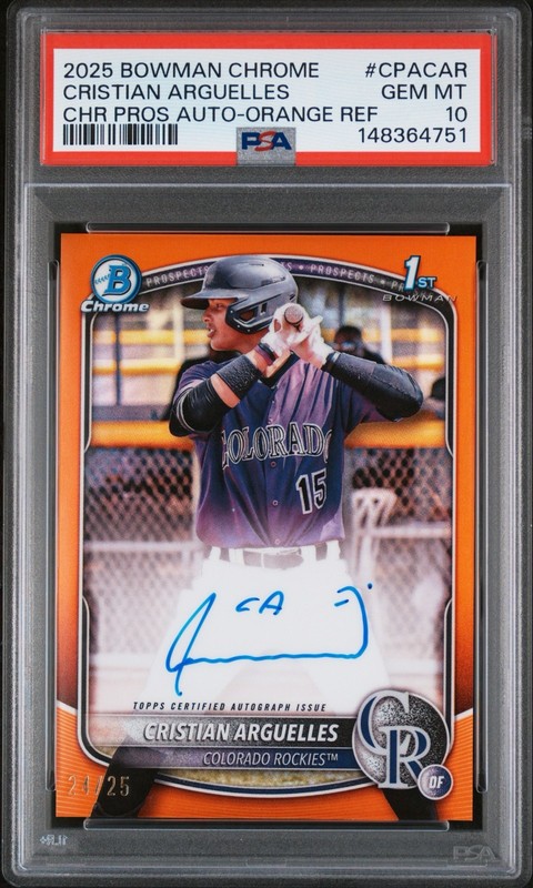 2025 Bowman Chrome Cristian Arguelles 1st Orange Refractor Auto /25 PSA 10 POP 2