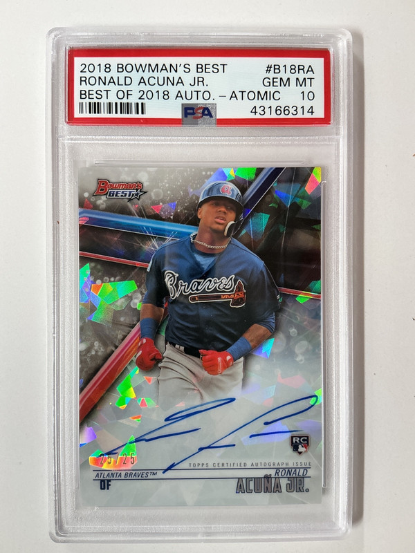 2018 Bowman’s Best RONALD ACUNA JR. Atomic Refractor AUTO 25/25 GEM MINT PSA 10