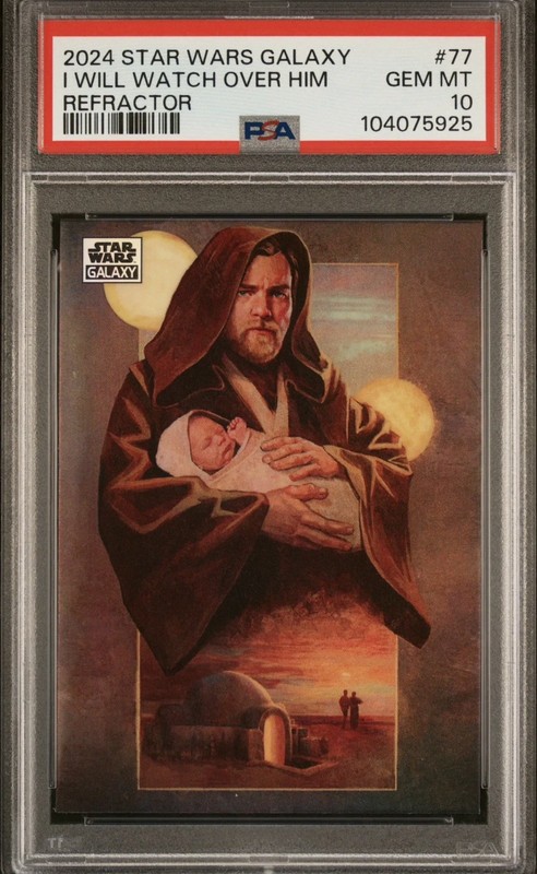 2024 Star Wars Galaxy #77 I Will Watch Over Him Refractor PSA 10 GEM MINT