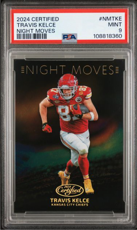 2024 PANINI CERTIFIED TRAVIS KELCE NIGHT MOVES PSA 9