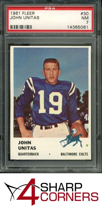 1961 FLEER #30 JOHN JOHNNY UNITAS COLTS HOF PSA 7 SET BREAK