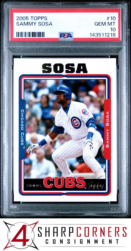 2005 TOPPS #10 SAMMY SOSA CUBS PSA 10