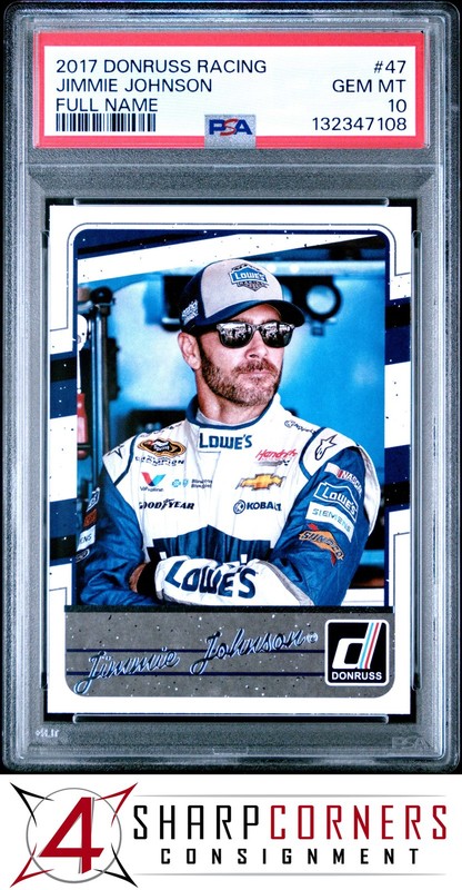 2017 DONRUSS RACING #47 JIMMIE JOHNSON HOF FULL NAME POP 4 PSA 10