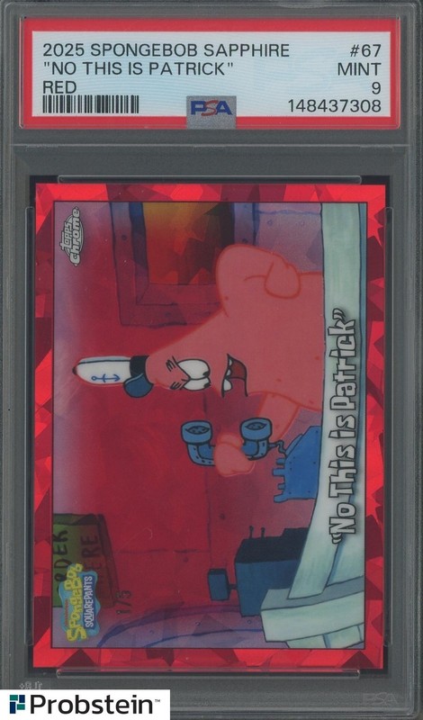 2025 Topps Chrome Sapphire Spongebob Red #67 " No This Is Patrick " 1/5 PSA 9